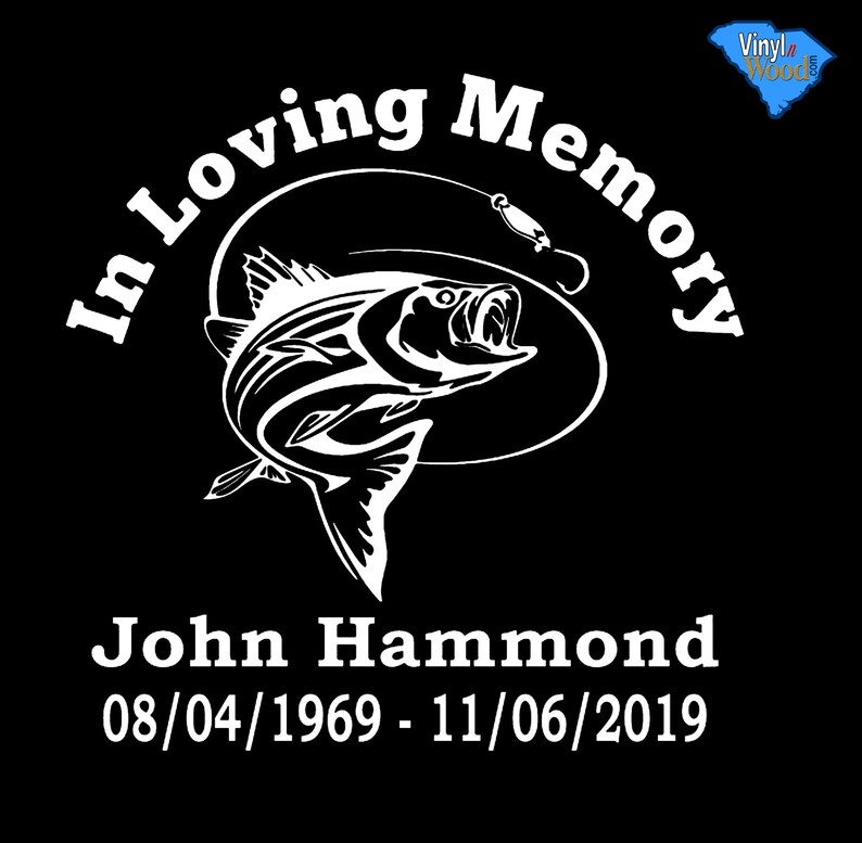 Download Fishing In Loving Memory Decal Custom In Loving Memory Car ...