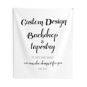 Custom printed Backdrop banner, Custom Wall banner, Custom Wedding Tapestry, personalized custom Image, custom wall tapestry, custom banner