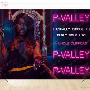 p valley backdrop, p valley banner, Uncle Clifford’s Rules, p valley party, p valley decor, p valley pynk, p valley birthday, p-valley sign