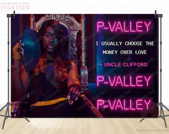 p valley backdrop, p valley banner, Uncle Clifford’s Rules, p valley party, p valley decor, p valley pynk, p valley birthday, p-valley sign