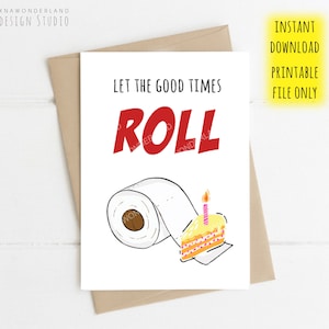 Good Times Roll, wc-papier verjaardagskaart, grappige quarantainekaart, afdrukbare quarantaine, grappige verjaardagskaart, wc-papier svg, 5 x 7 kaart