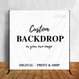 Custom Backdrop Banner, backdrop sign, Birthday Party Banner, custom sign decor, Photo Booth Backdrop, party photo backdrop, Step and Repeat