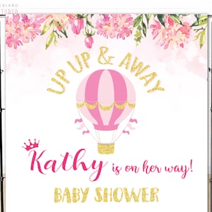hot air balloon backdrop, up up & away banner, custom hot air balloon decor sign, balloon baby shower decor, girl pink floral baby shower