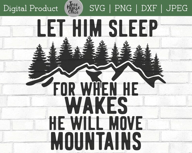 Download Art Collectibles Clip Art Baby Boy Nursery Svg Jpeg He Will Move Mountains Cut File Let Him Sleep Svg Nursery Printable Sign Svg Dxf Png Clipart Boy Wall Art