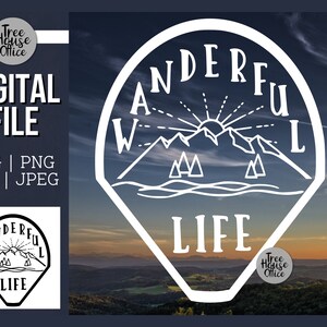 Wander Quote SVG Cut File, Wanderlust, Wanderful Life svg, Outdoor Adventure Svg, Wandering png cut file, Explore Outside Quote Png, Cricut