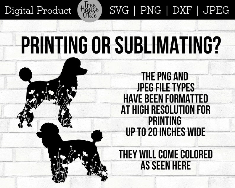 Floral Standard Poodle Dog SVG Digital Files features two different poodle designs with wildflowers inside the dog silhouette.  Directions given for using PNG for printing or sublimating projects