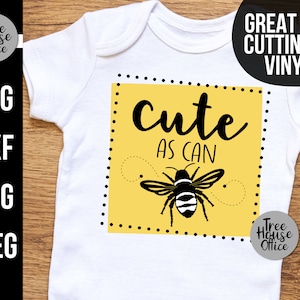 Cute As Can Bee Honeybee Quote SVG, Baby Bee Quote Cut File, Bumble Bee saying svg, Bee Design svg png for Cricut Shirt, New Baby Bee décor