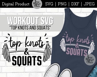 Toppknopar och knäböj SVG, kvinnors träningscitat, tyngdlyftningscitat klippfil, rolig träning SVG, rolig gym fitness svg, kvinnors skivstång