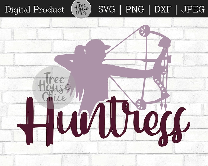 Download Womens Hunting SVG DXF/PNG/jpeg Huntress svg Arrow A Day ...