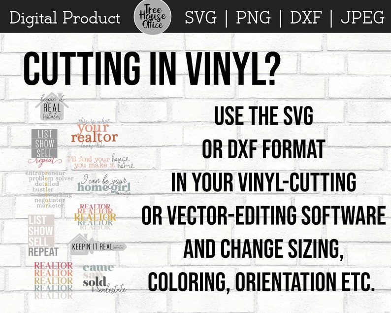 May include: Digital graphic with text: "CUTTING IN VINYL?" and instructions to use SVG or DXF formats in vinyl-cutting software. Includes real estate themed graphics and text like "REALTOR" and "KEEPING IT REAL".