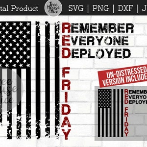 Red Friday SVG/DXF/PNG/jpeg | Remember Everyone Deployed svg | Military svg | On Fridays We Wear Red | Red Friday | Flag Cut File Download