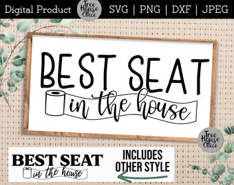 Melhor assento na casa SVG, arquivo de corte de citação de banheiro engraçado, decoração de sinalização de banheiro para arte de parede diy, banheiro engraçado svg, banheiro sarcástico png