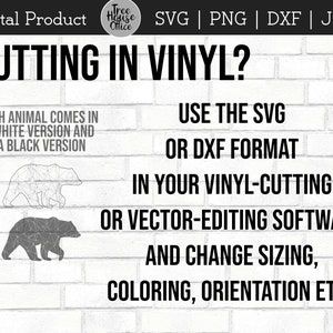 May include: Digital product for cutting vinyl. The image shows a white and black geometric bear design. The text reads "Cutting in vinyl? Use the SVG or DXF format in your vinyl-cutting or vector-editing software and change sizing, coloring, orientation etc."