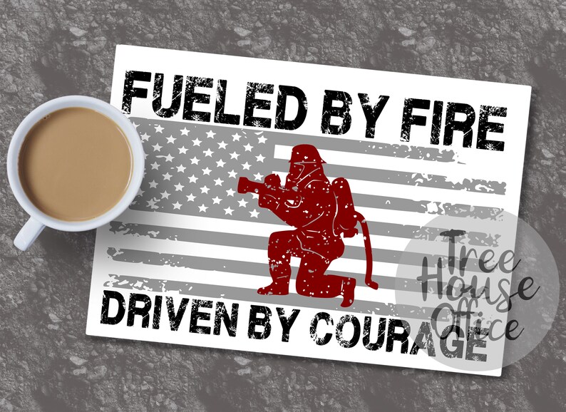 Fueled by Fire Driven by Courage Svg/dxf/jpeg/png | Firefighter Axe Svg ...