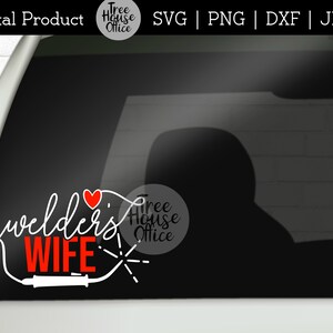 Welder's Wife SVG with welding torch shown as a sticker on the back of a car