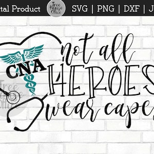 Pode incluir: Design gráfico preto e turquesa com um estetoscópio e um coração com o texto "CNA" e as palavras "not all heroes wear capes".