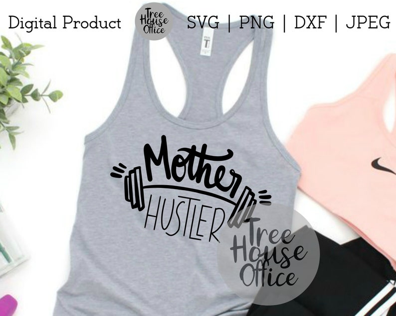 Download Mother Hustler Svg Mom boss Svg Workout Fitness svg Mommin ...