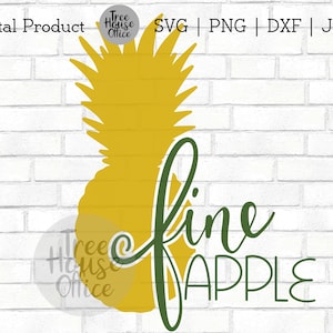 Fine Apple SVG DXF JPEG png, If You Were A Fruit, Pineapple Quote, Funny Pineapple Gift, Be a Pineapple svg, Tropical clip art, Summer Fruit
