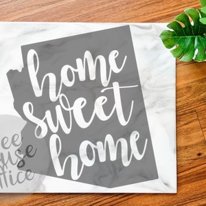 Home Sweet Home Arizona SVG/PNG/Jpeg | AZ Staatsdecor | Phoenix Scottsdale | Wall Art Print Afdrukbaar Instant Download Clip Art Cut File