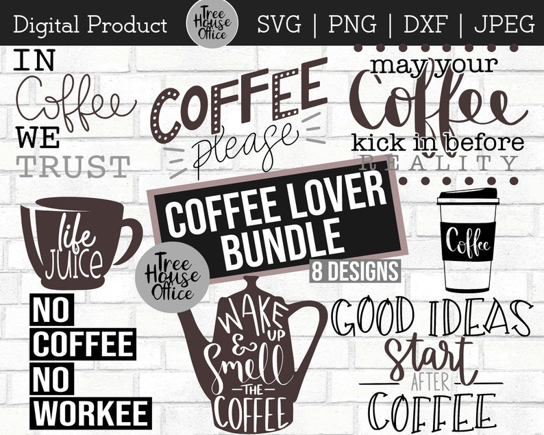 May include: A digital product bundle of 8 coffee-themed designs. The designs feature various coffee-related phrases and images, including a coffee cup, a coffee pot, and a coffee bean. The designs are in black and white and are perfect for use on t-shirts, mugs, tote bags, and other merchandise.