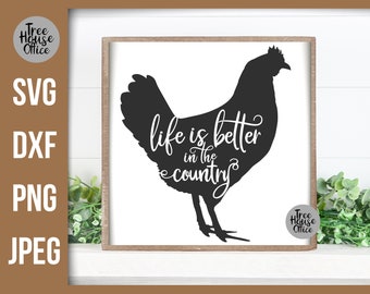 Country svg, A vida é melhor no país Citação Cricut Cut File, Galo Fazenda Decoração de cozinha, Galo de fazenda png, Vida no campo svg png