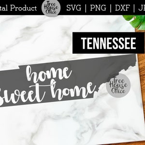 Home Sweet Home Tennessee SVG, Tennessee State Clip Art, Tennessee Home DXF, Tennessee Is Home Cut File voor Stickers, PNG voor sublimatie