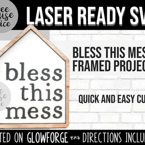 Bless This Mess Glowforge SVG, Bauernhaus Home Zeichen svg, 3D Laserdrucker Datei, segne unser Haus CNC geschichteten Holzschneider