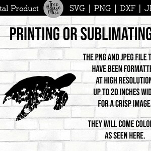 Floral Turtle SVG Digital File features turtle silhouette with wildflowers inside.  Directions given for cutting printing or sublimating