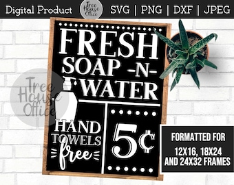 May include: Black and white sign with the text "FRESH SOAP -N- WATER HAND TOWELS free 5¢ FORMATTED FOR 12X16, 18X24 AND 24X32 FRAMES".