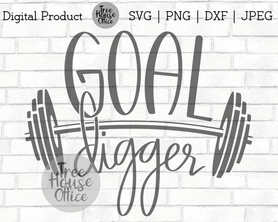 Goal Digger SVG, Fitness Motivation Cut File, Mom Boss, Funny Work Out svg, Weight Lifting, Girls Who Lift, Funny Gym svg, Gym Shirt Svg