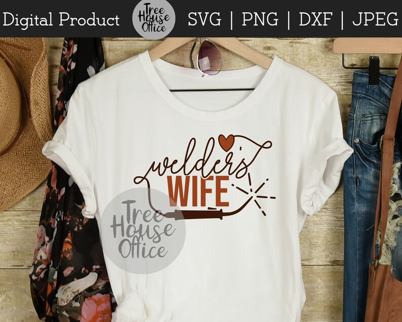 Welder's Wife SVG with welding torch shown applied to a white shirt as a finished project idea
