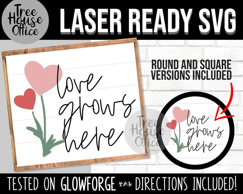 Laser SVG project Love Grows Here Sign shown as project example for this Valentines Day Laser design.  SVG File is great for lasering in Glowforge or other C02 laser cutters.