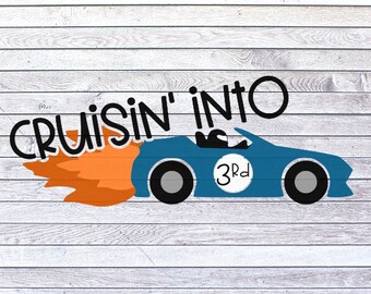 Cruisin Into 3rd Grade SVG/DXF/PNG/jpeg | Third Grade | Back To School svg | First Day of School | Third Grader | 1st Day of School | School