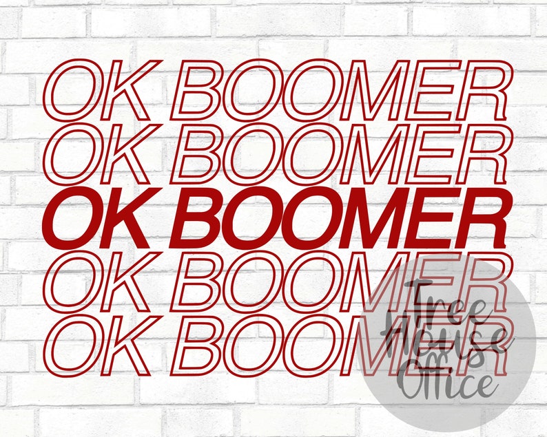 May include: Red text on a white brick background that reads "OK Boomer" five times.
