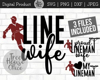 Line Wife SVG, PNG, jpeg, dxf, Lineman Wife cut file, Lineman Wife Life, Line man Hero, Love My Lineman, Line Man Wife cut file clipart