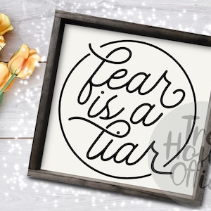 Fear is a Liar SVG/DXF/PNG/jpeg | Jesus svg | Bible svg | Bible Verse svg | Christian svg | Bible Verse Iron On | Cut File | Faith Over Fear