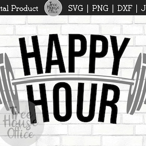 Funny Fitness SVG, Happy Hour Gym svg, Fitness Cut File, Funny Work Out svg, Gewichtheffen, Funny Gymsvg, Gym Quote Saying, Sublimatie png