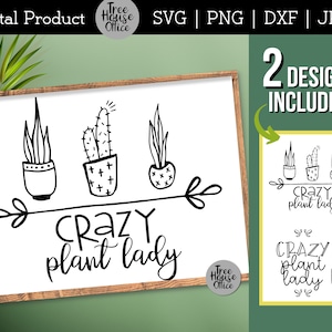 Crazy Plant Lady svg, Funny Plant Mom Quote Cut File, Snarky Gardening quote svg, Plant Lover png, Garden SVG Cut File, Plant Lady Quote svg