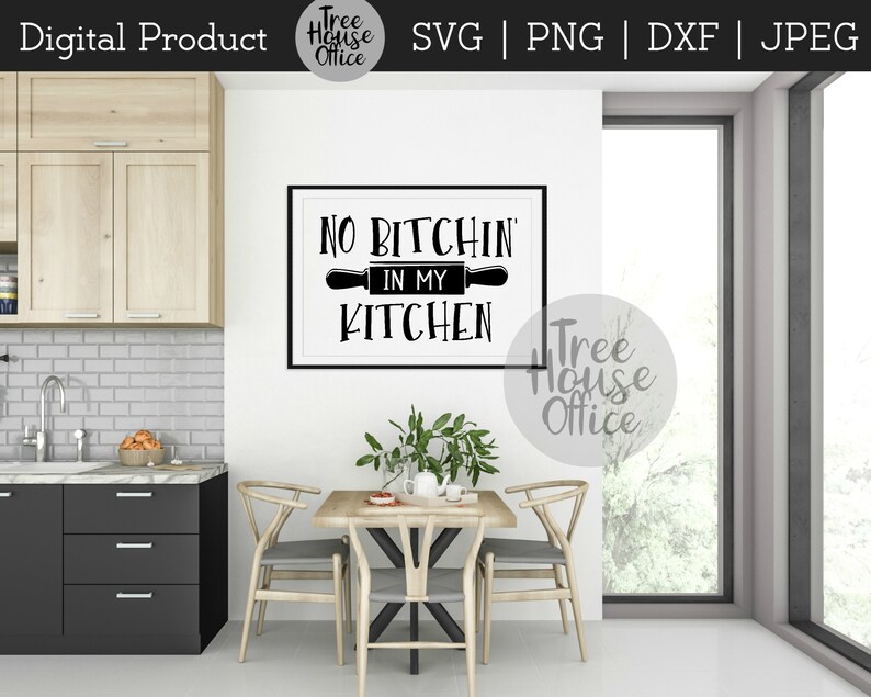 Download Clip Art Clipart Jpg Jpeg No Bitchin In My Kitchen Svg Dxf Funny Kitchen Svg Png Cooking Baking Quote Saying For Potholders Aprons No Bitching Art Collectibles
