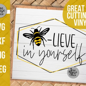 Wierzę w siebie Cytat pszczoły SVG, Pozytywna motywacja Cytat pszczoły miodnej Plik do cięcia, Bumble Bee Inspiracja mówiąc plik svg do cięcia Cricut Shirt
