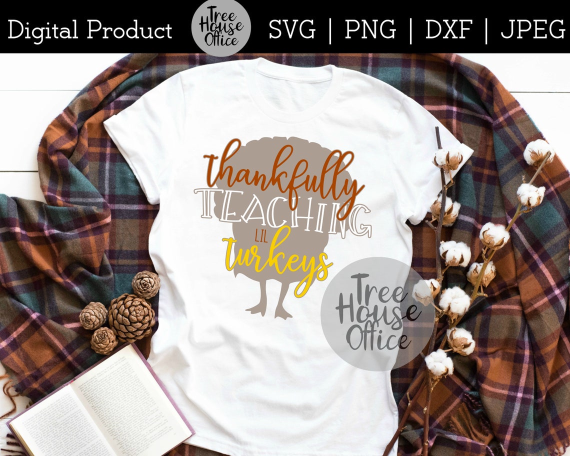 Download Teacher Thanksgiving Svg Thankful To Teach Turkeys I Teach | Etsy