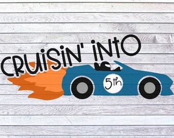 Cruisin Into 5th Grade SVG/DXF/PNG/jpeg | Fifth Grade | Back To School svg | First Day of School | 5th Grader | 1st Day of School | School