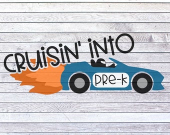 Cruisin Into Pre Kindergarten SVG/DXF/PNG/jpeg | Pre-K | Pre K | Back To School svg | First Day of School | Pre-K svg | 1st Day of School |