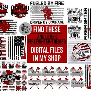 May include: A digital download of 25 firefighter-themed designs, including a Maltese cross, American flags, and firefighter helmets. The designs are in red, black, and white. The text "Find These and Other Firefighter-Themed Digital Files in My Shop" is displayed in red and white.