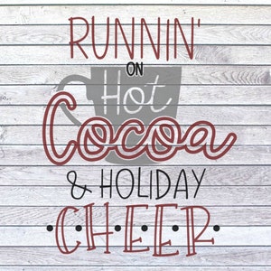 Run On Coffee Christmas Cheer SVG DXF PNG jpeg, Hot Cocoa, Lustiges Damen Weihnachtsshirt Svg, Weihnachtsspruch Spruch, Winter Clip Art Sassy Svg Bild 2