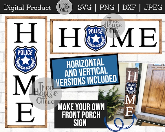 Police Home Sign SVG DXF png Front Porch Law Enforcement | Etsy