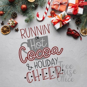 Run On Coffee Christmas Cheer SVG DXF PNG jpeg, Hot Cocoa, Lustiges Damen Weihnachtsshirt Svg, Weihnachtsspruch Spruch, Winter Clip Art Sassy Svg Bild 3