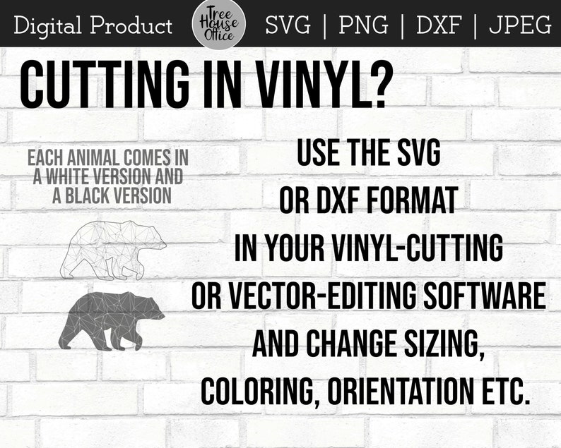 May include: Digital product for cutting vinyl. The image shows a white and black geometric bear design. The text reads "Cutting in vinyl? Use the SVG or DXF format in your vinyl-cutting or vector-editing software and change sizing, coloring, orientation etc."