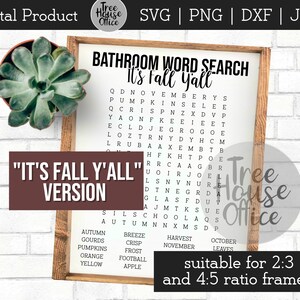 May include: A printable bathroom word search puzzle with the words "It's Fall Y'all" in a brown rectangle at the top. The puzzle features fall-themed words like "pumpkin", "November", and "leaves". The words are hidden in a grid of letters. The puzzle is suitable for 2:3 and 4:5 ratio frames.
