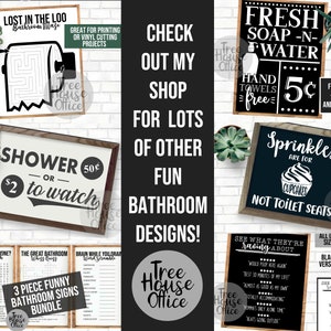 May include: Three black and white bathroom signs with funny sayings. The signs are framed in wood and have a rustic look. The signs say "Lost in the Loo Bathroom Maze", "Shower or $2 to watch", and "Fresh Soap-N-Water Hand Towels Free 5c".